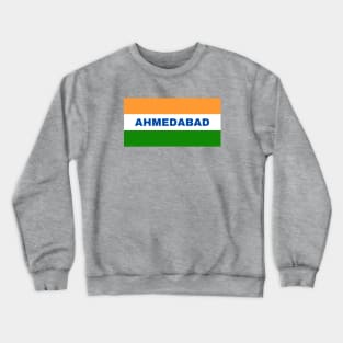 Ahmedabad City in Indian Flag Crewneck Sweatshirt